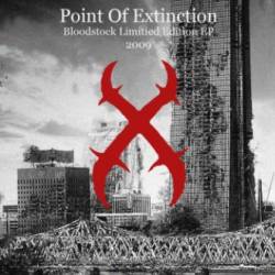 Point Of Extinction : Bloodstock Limited Edition